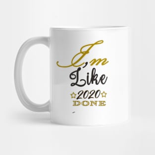 I,M Like 2020 Done Standing Mug